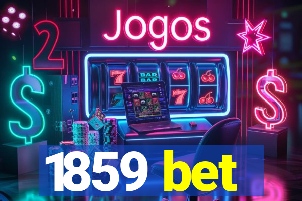 1859 bet